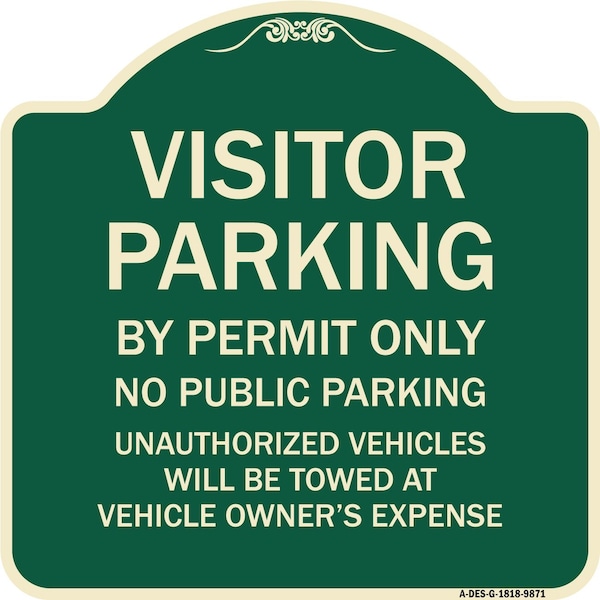 Designer Series-Visitor Parking By Permit Only No Public Parking Sign, 18" x 18", G-1818-9871
